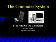 The Computer System