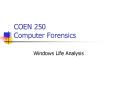 COEN 250 Computer Forensics PowerPoint PPT Presentation