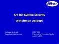 Are the System Security  Watchmen Asleep? PowerPoint PPT Presentation