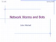 Network Worms and Bots