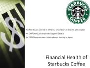 Financial Health of Starbucks Coffee