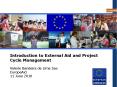 Introduction to External Aid and Project Cycle Management  Valerie Bandeira de Lima Sax EuropeAid 11 June 2010 PowerPoint PPT Presentation