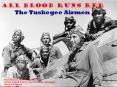 All Blood Runs Red The Tuskegee Airmen PowerPoint PPT Presentation