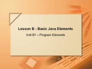 Lesson B - Basic Java Elements
