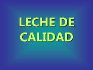 LECHE DE CALIDAD