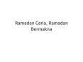 Ramadan Ceria, Ramadan Bermakna PowerPoint PPT Presentation