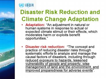 Disaster Risk Reduction and Climate Change Adaptation