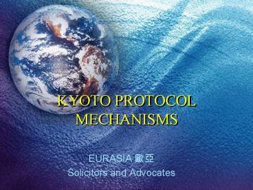 KYOTO PROTOCOL MECHANISMS