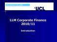LLM Corporate Finance 2010/11 Introduction PowerPoint PPT Presentation