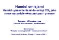Handel emisjami Handel uprawnieniami do emisji CO2 jako nowe narzedzie ekonomiczno - prawne PowerPoint PPT Presentation