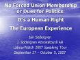 No Forced Union Membership or Dues for Politics: It PowerPoint PPT Presentation