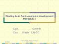 Meeting Arab Socio-economic development through ICT PowerPoint PPT Presentation