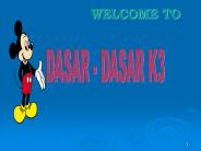 DASAR - DASAR K3
