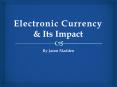 Electronic Currency PowerPoint PPT Presentation