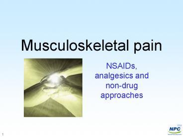 NSAIDs, analgesics and non-drug approaches