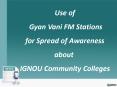Use of Gyan Vani FM Stations for Spread of Awareness about PowerPoint PPT Presentation