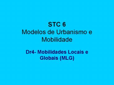 STC 6 Modelos de Urbanismo e Mobilidade