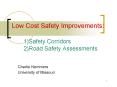 Low Cost Safety Improvements:  1)Safety Corridors 2)Road Safety Assessments PowerPoint PPT Presentation