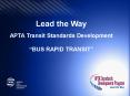 Lead the Way APTA Transit Standards Development PowerPoint PPT Presentation