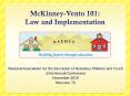 McKinney-Vento 101: Law and Implementation PowerPoint PPT Presentation