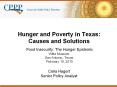 Hunger and Poverty in Texas: Causes and Solutions  Food Insecurity: The Hunger Epidemic Witte Museum San Antonio, Texas February 18, 2010  Celia Hagert Senior Policy Analyst PowerPoint PPT Presentation