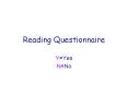 Reading Questionnaire PowerPoint PPT Presentation