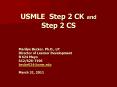 USMLE Step 2 CK and Step 2 CS PowerPoint PPT Presentation