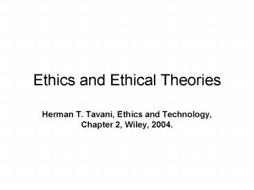 Ethics and Ethical Theories
