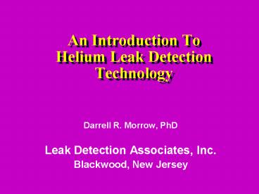 An Introduction To Helium Leak Detection Technology