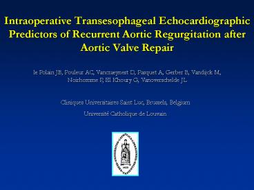 Intraoperative Transesophageal Echocardiographic Predictors of Recurrent Aortic Regurgitation after Aortic Valve Repair