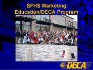 SFHS Marketing Education/DECA Program