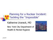 Planning for a Nuclear Incident: Tackling the 