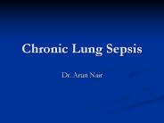 Chronic Lung Sepsis