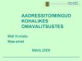 AADRESSITOIMINGUD KOHALIKES OMAVALITSUSTES PowerPoint PPT Presentation