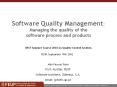 Software Quality Management: Managing the quality of the software process and products PowerPoint PPT Presentation