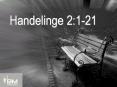 Handelinge 2:1-21 PowerPoint PPT Presentation