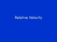 Relative Velocity PowerPoint PPT Presentation
