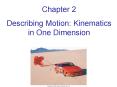 Describing Motion: Kinematics in One Dimension PowerPoint PPT Presentation