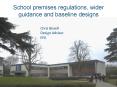 School premises regulations, wider guidance and baseline designs PowerPoint PPT Presentation