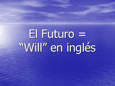 El Futuro = 