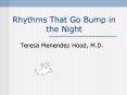 Rhythms That Go Bump in the Night PowerPoint PPT Presentation