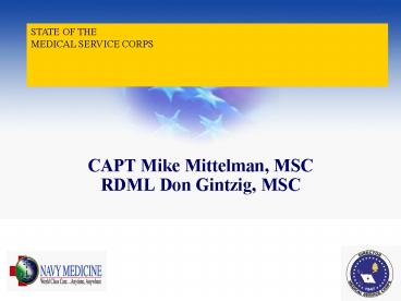 CAPT Mike Mittelman, MSC RDML Don Gintzig, MSC