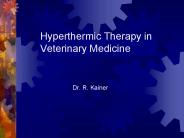 Hyperthermic Therapy in Veterinary Medicine
