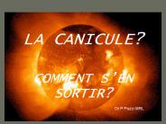 LA CANICULE?