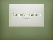 La polarisation