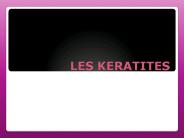 LES KERATITES