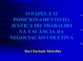 O PAPEL E O POSICIONAMENTO DA JUSTI PowerPoint PPT Presentation
