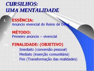 CURSILHOS: UMA MENTALIDADE