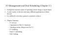 I/O Management and Disk Scheduling (Chapter 11) PowerPoint PPT Presentation