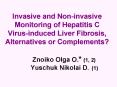 Invasive and Non-invasive Monitoring of Hepatitis C      Virus-induced Liver Fibrosis, Alternatives or Complements?     Znoiko Olga O.* (1, 2)     Yuschuk Nikolai D. (1) PowerPoint PPT Presentation